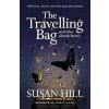 The Travelling Bag - Susan Hill