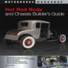 Hot Rod Body and Chassis Builders Guide (Parks Dennis W.)