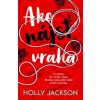 SET Ako nájsť vraha - Holly Jackson