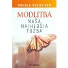 Modlitba, naša najhlbšia túžba