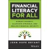 Financial Literacy for All: A Comprehensive Guide to Learning Foundational Money Management Principles