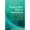 Primary FRCA: OSCEs in Anaesthesia (William Simpson)(Brožovaná)