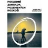Poslední zahrada pozemských rozkoší - Marek Hnila