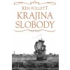 Krajina slobody - Ken Follett