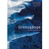 Grenzgänge (Daria Pezzoli-Olgiati,Boris Previ?ic,Marco Volken)(Brožovaná)