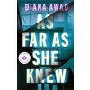 As Far as She Knew