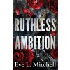 Ruthless Ambition