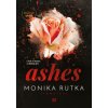 Ashes (Monika Rutka)(Brožovaná)