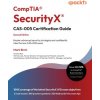 CompTIA® SecurityX® CAS-005 Certification Guide - Second Edition (Mark Birch,Patrick Lane,Nikki Robinson)(Brožovaná)