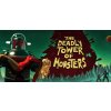 The Deadly Tower of Monsters