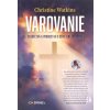 Varovanie - Christine Watkins