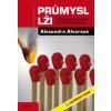 Průmysl lži - 2., rozšířené vydání - Alexandra Alvarová
