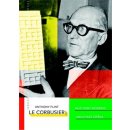 Le Corbusier Muž doby moderní, architekt zítřka