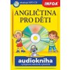 Angličtina pro děti Audiokniha s přepisem nahrávek a písniček - Pavlína Šamalíková, Jana Skácelová