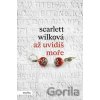 Až uvidíš moře - Scarlett Wilková