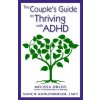 The Couple's Guide to Thriving With Adhd