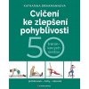 Cvičení ke zlepšení pohyblivosti - Katharina Brinkmannová