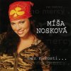 Nosková Míša: Bez Milosti - CD