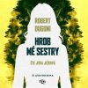 Hrob mé sestry CD - Robert Dugoni