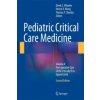 Pediatric Critical Care Medicine (Derek S. Wheeler,Hector R. Wong,Thomas P. Shanley)(Pevná)