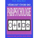 Vědecký úvod do parapsychologie - Milan Rýzl