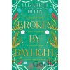 Broken by Daylight - Elizabeth Helen