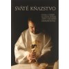 Sväté kňazstvo - Podľa videní blahoslavenej Anny Kataríny Emmerichovej