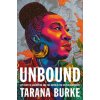 Unbound (Burke,Tarana)(Pevná)