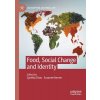 Food, Social Change and Identity (Chou Cynthia)