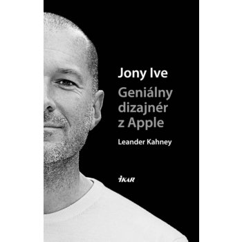 Jony Ive - Leander Kahney