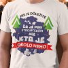 Tričko s potlačou KTO JE OKOLO STROMČEKA Dámsky Biela S