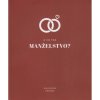 A čo tak MANŽELSTVO? - Päivi a Niila Räsänen