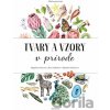 Maľovaná príroda. Tvary a vzory v prírode - Magdalena Konečná, Jana Sedláčková, Štěpánka Sekaninová