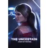 The Uncertain: Light At The End