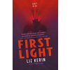 First Light (Kerin,Liz)(Brožovaná)
