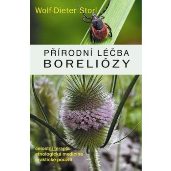 Storl Wolf - Přírodní léčba Boreliózy Dieter