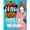 How to Draw Anime Characters (Fluffels House)(Brožovaná)