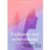 Uzdravte své sebevědomí - Hana Adamíková