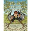Průvodce čarodějnictvím Toničky Bolavé - Rhianna Pratchett
