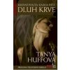 Dluh krve - Huffová Tanya