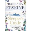 Sleeper´s Castle - Barbara Erskinová
