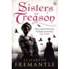 Sisters of Treason (Elizabeth Fremantle)(Brožovaná)