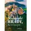 Slovenské hrady, ako ich nepoznáte