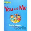 You and Me 2: Teacher´s Book - Naomi Simmons