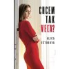 Chcem tak veľa? - Alica Eštoková
