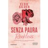 Senza paura. Reckless (Elsie Silver)(Brožovaná)