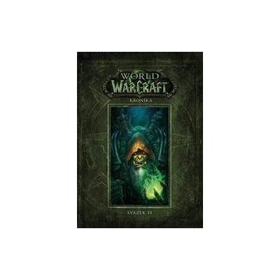 World of Warcraft: Kronika (Svazek 2) - Chris Metzen, Matt Burns, Robert Brooks