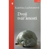 Dvojí tvář lenosti - Zrcadlo pro lenochy klasické i notoricky přetížené