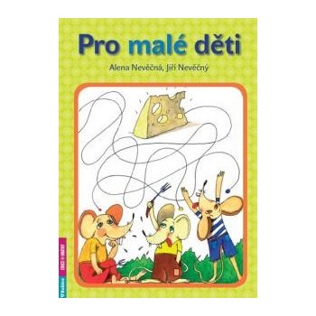 Pro malé děti