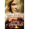 Láska v plameňoch - Tamara McKinley